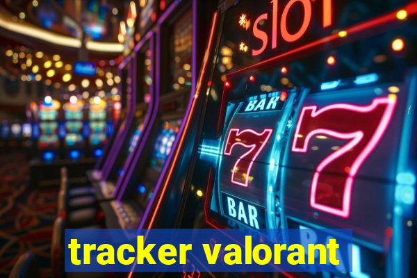 tracker valorant